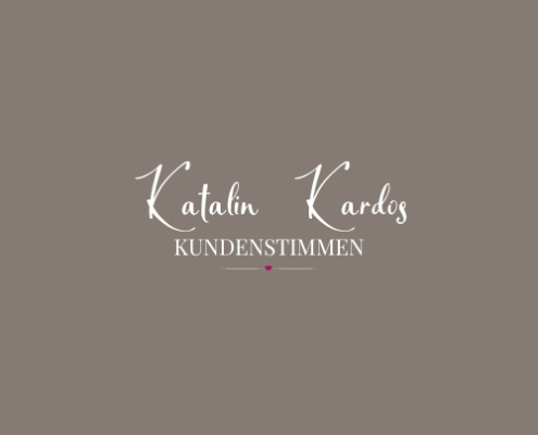 kundenstimme Katalin Kardos