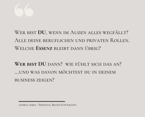 Wer bist DU? personal brand fotografin andrea sojka