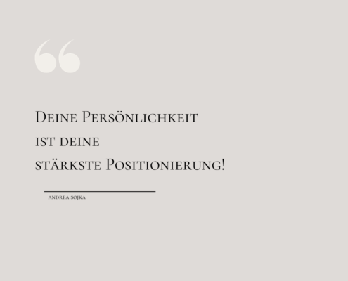 deine persönlichkeit ist deine stärkeste positionierung