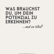 potential Potenzial erkennen und leben